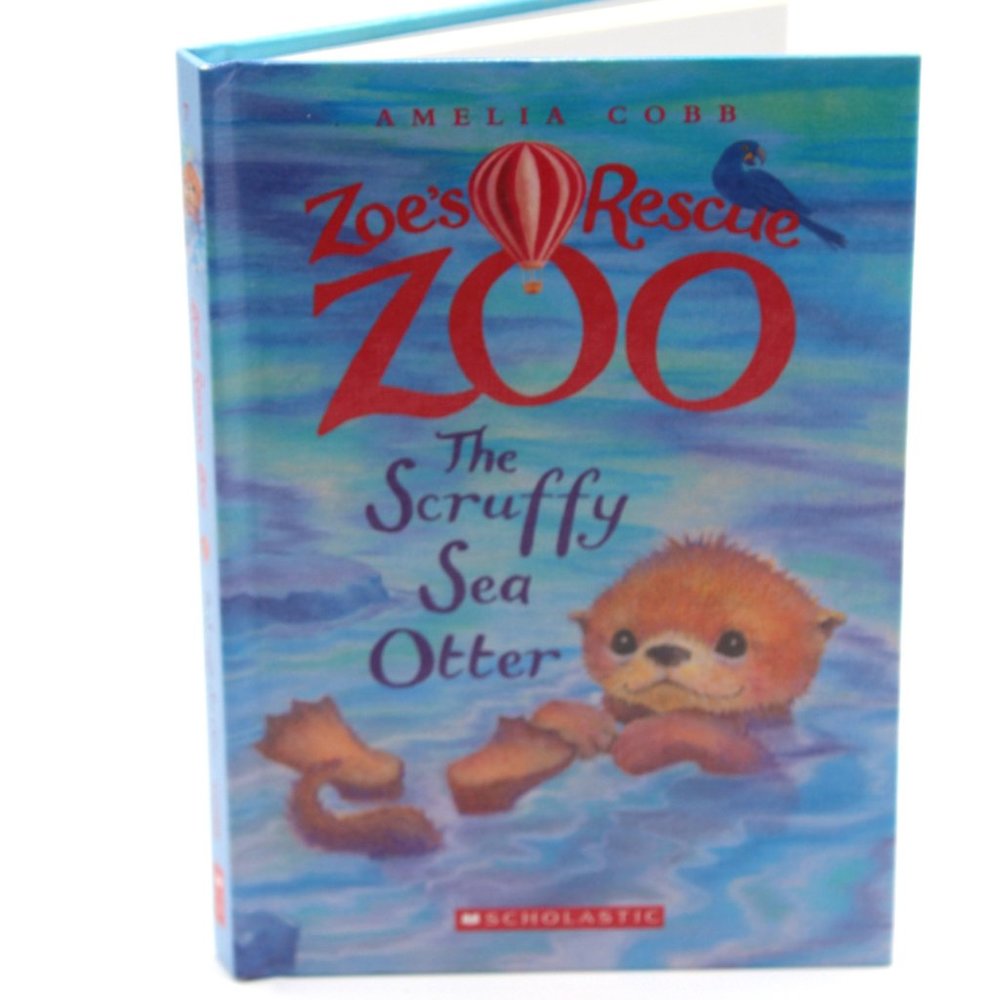 Zoe's Rescue Zoo: The Scruffy Sea Otter -By Amelia Cobb Paperback Scholastic NEW